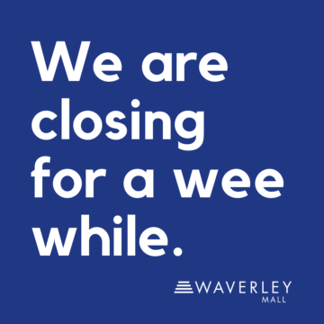 Waverley Mall is temporarily closed